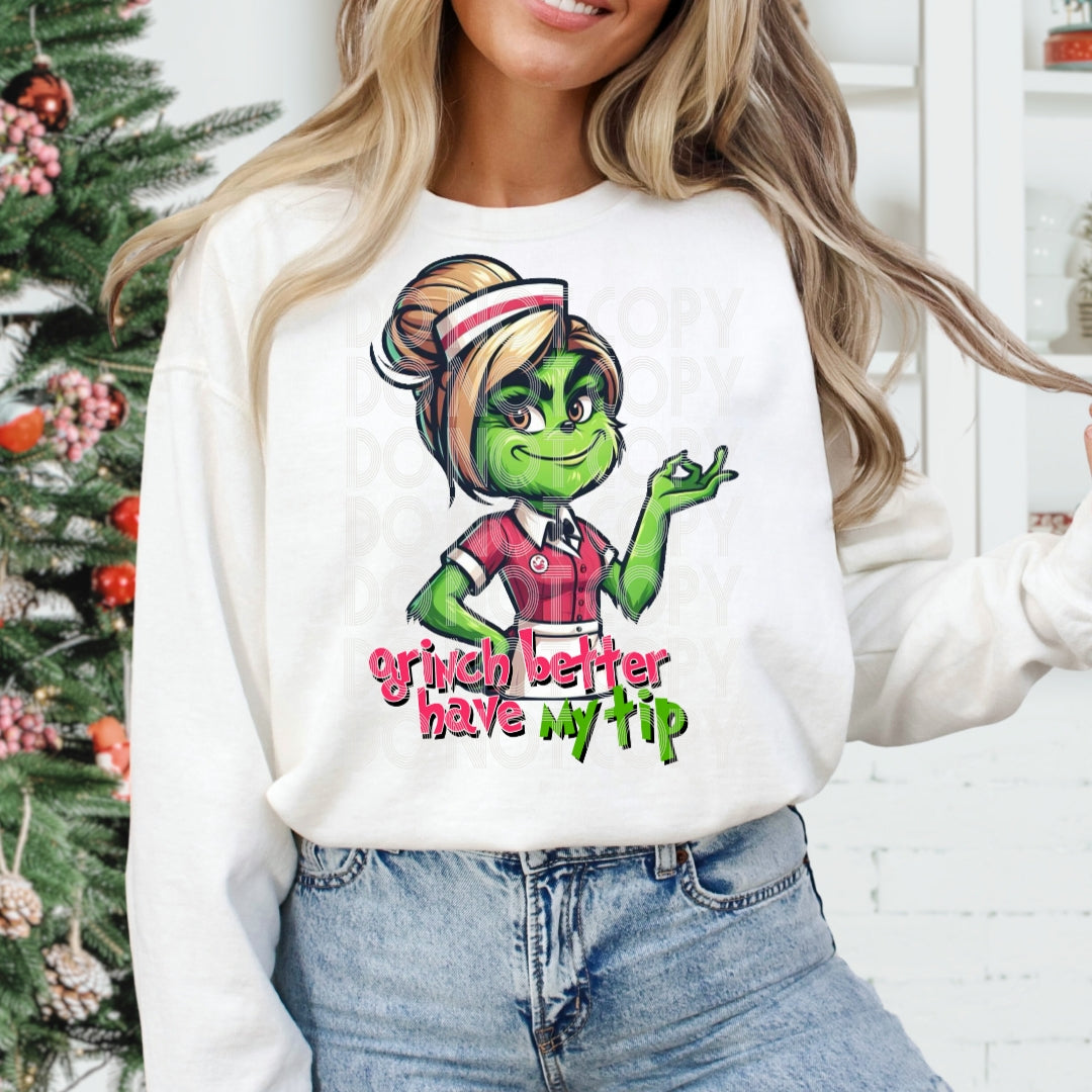 Grinch Better Have My Tip/Female