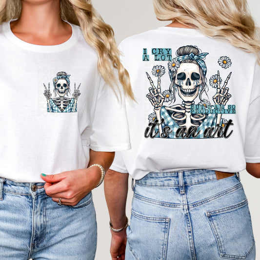 I cry a lot but I am so productive it's an art (back)