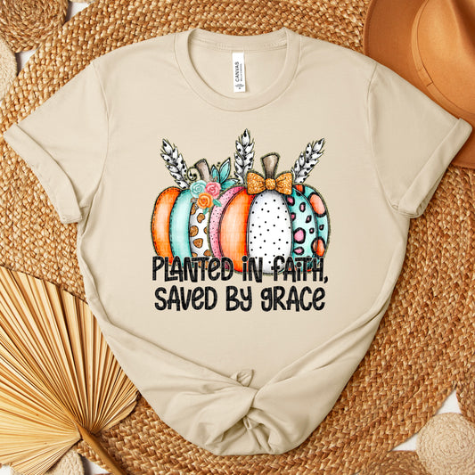 Planted in Faith Saved by Grace