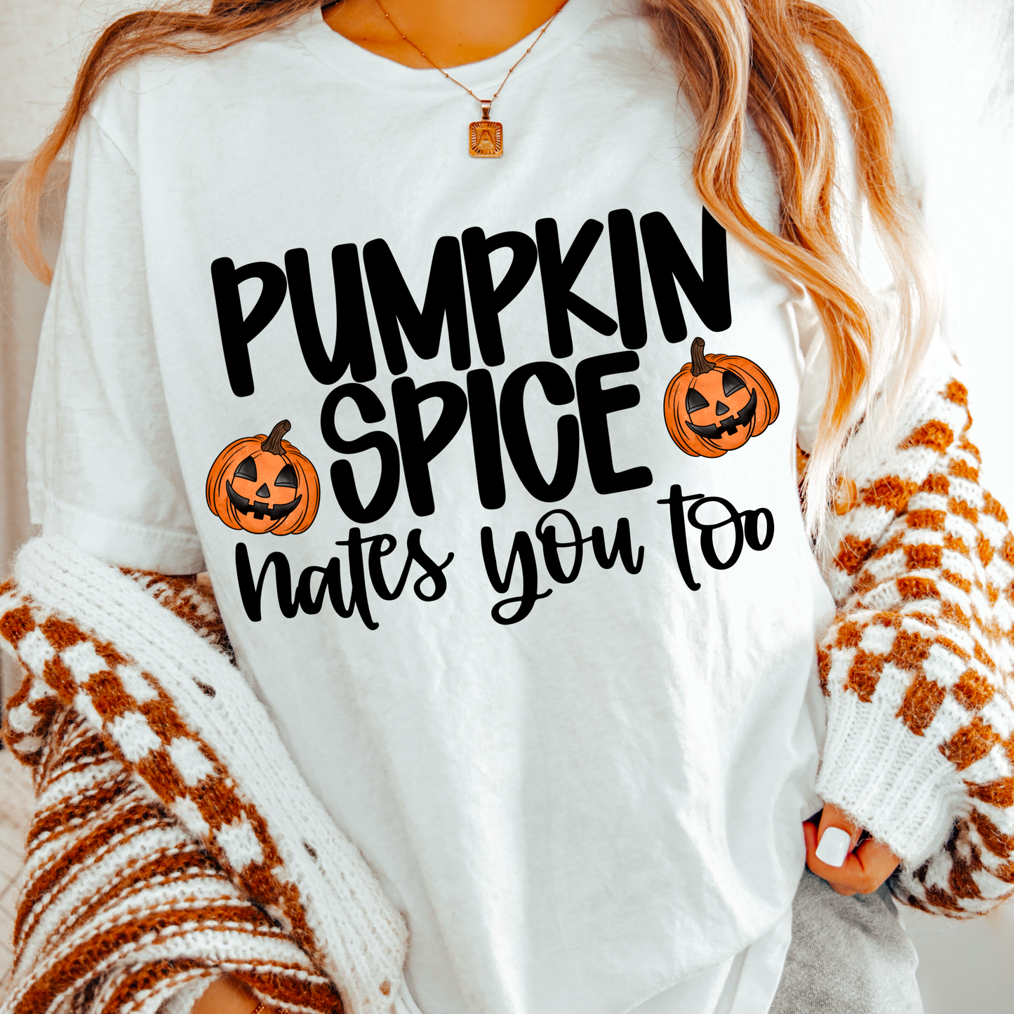 Pumpkin Spice hates you too (black)
