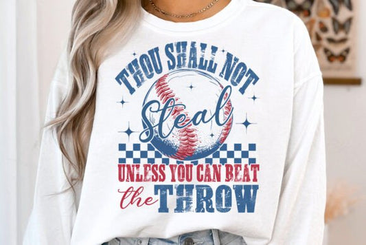 Thou Shall Not Steal Unless You Can Beat The Throw