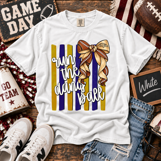 Run The Dang Ball - Ravens