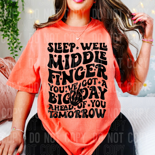 Sleep well middle finger you've got a big day ahead of you tomorrow