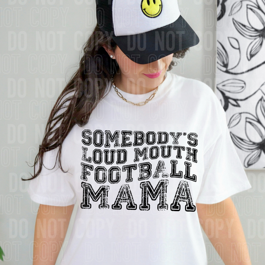 Somebody's loud mouth football mama