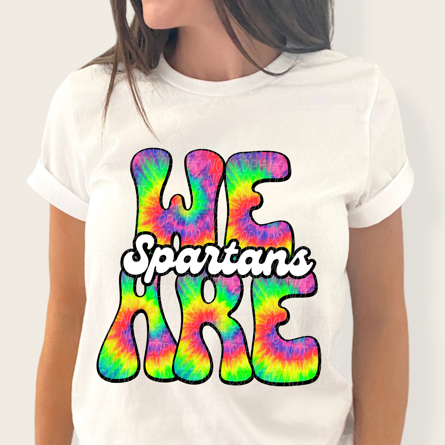 We are Spartans (Tie-Dye)