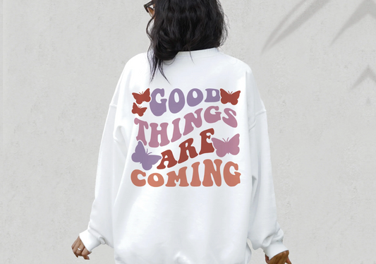 Good things are coming
