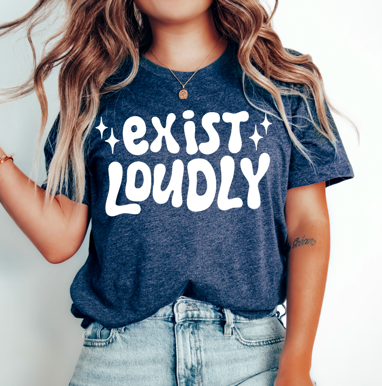 Exist Loudly (white)
