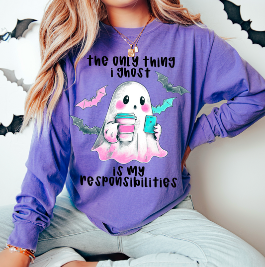 The only thing I ghost is my responsibilities (black)