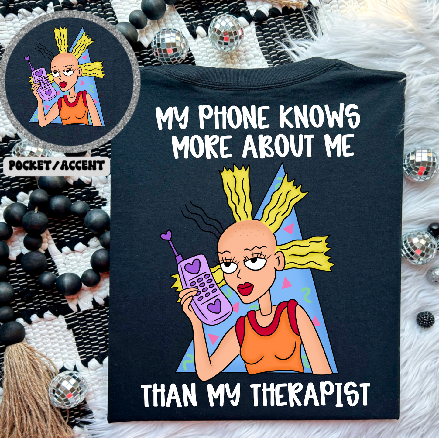 My phone knows more about me than my therapist -white (pocket)