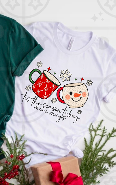 TIS THE SEASON TO BUY MORE MUGS