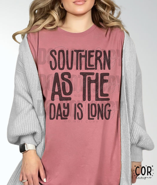 Southern As The Day Is Long