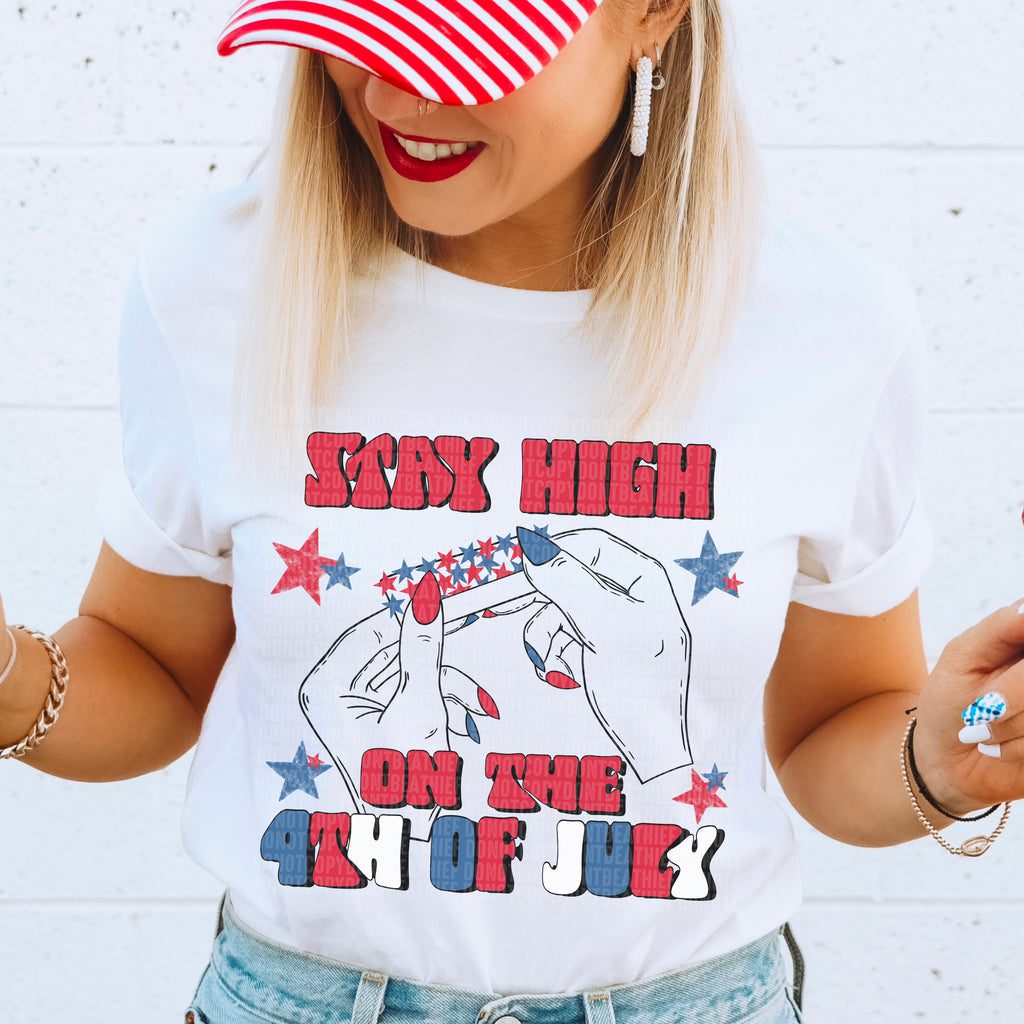 Stay High On The 4th of July - DTF Transfer