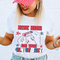 Stay High On The 4th of July - DTF Transfer