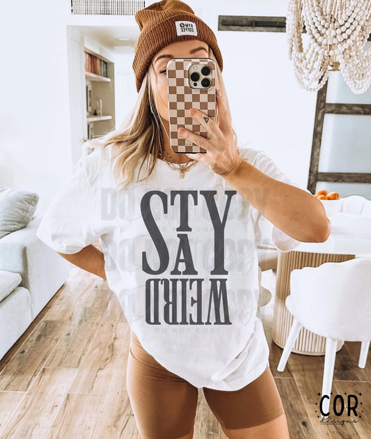 Stay Weird