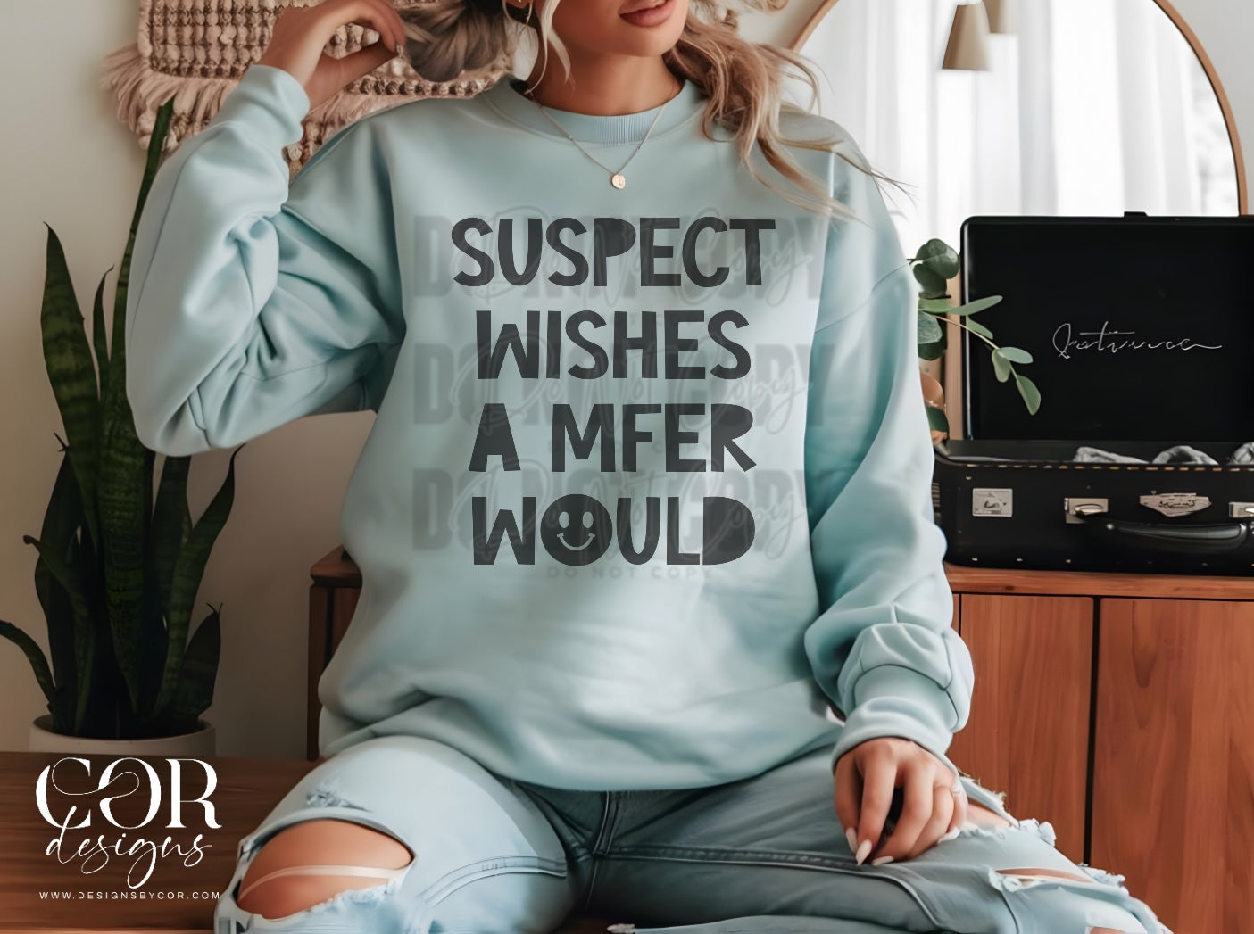Suspect wishes a mfer would