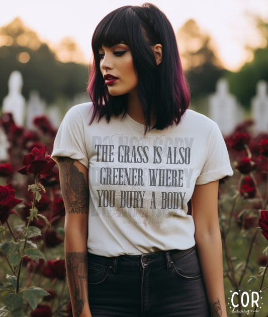 The Grass Is Also Greener Where You Bury A Body