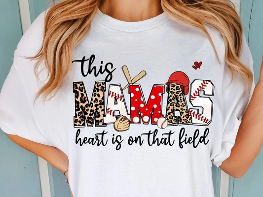 This Mamas Heart is on that field baseball
