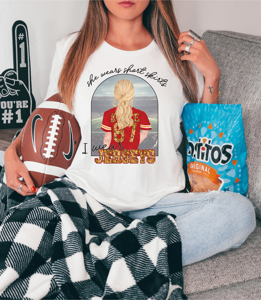I Wear Jersey's She Wears Short Skirts - DTF Transfer