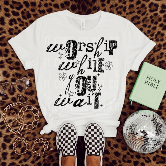 WORSHIP WHILE YOU WAIT