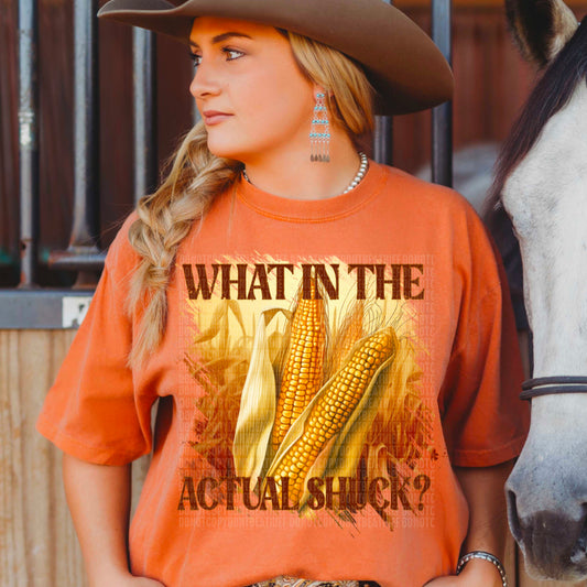 What In The Actual Shuck - DTF Transfer