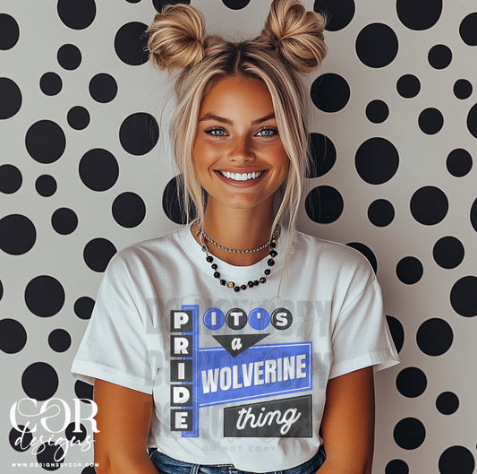 Its A Wolverine Pride Thing