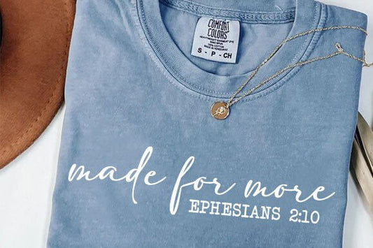 Made for more Ephesians 2:10