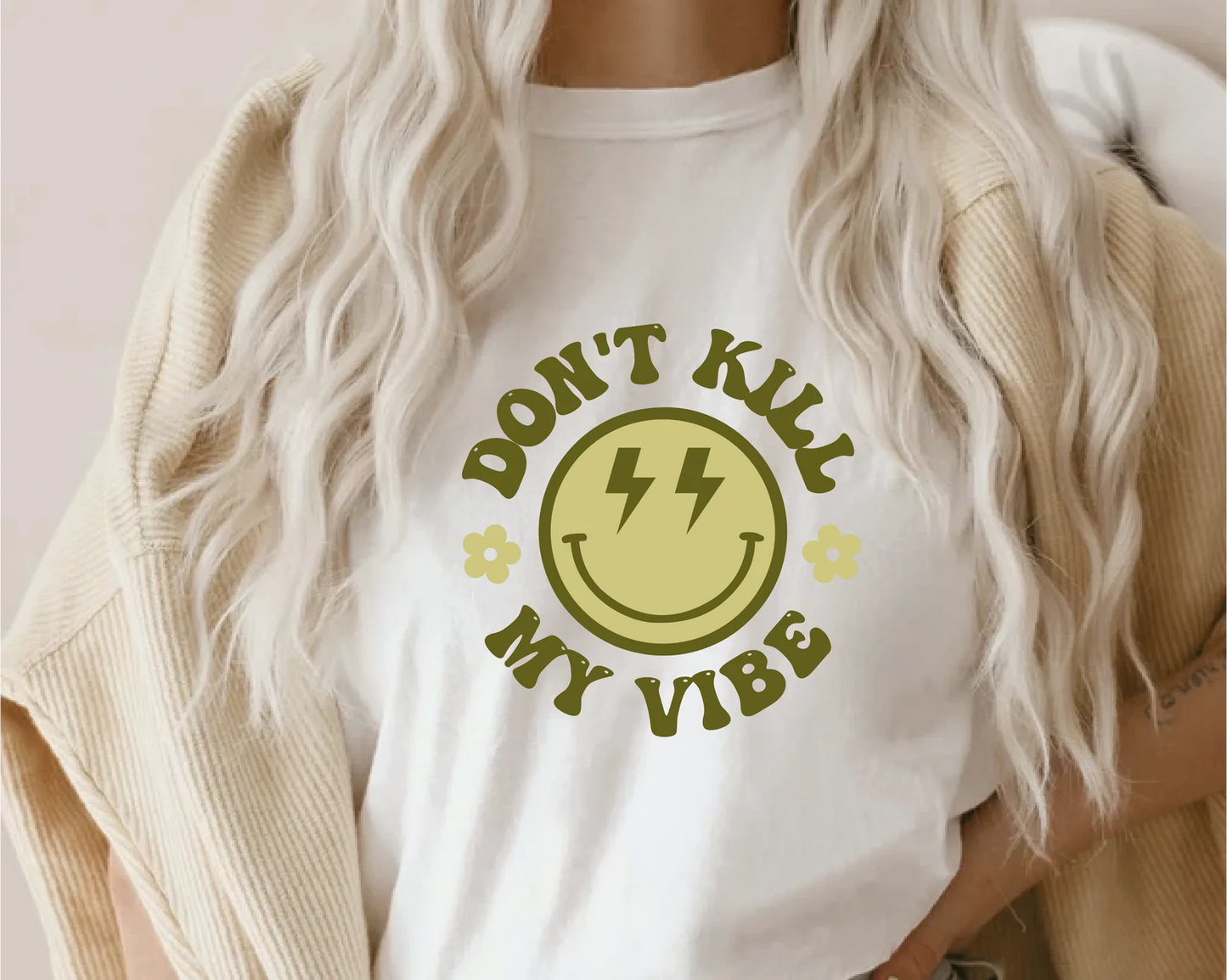 Don't kill my vibe