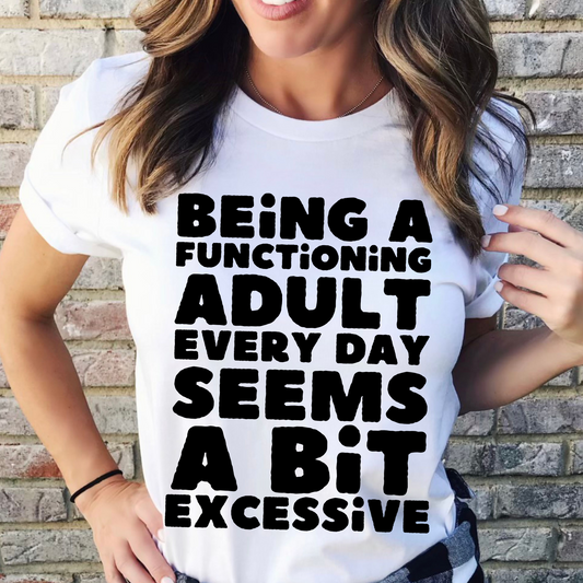 Being a functioning adult everyday seems a bit excessive (Black)