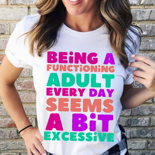 Being a functioning adult everyday seems a bit excessive (Bright)