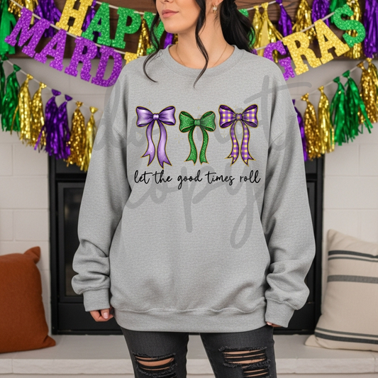 LET THE GOOD TIMES ROLL MARDI GRAS
