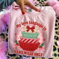 My Love Language Is Handwash Only - CHEST