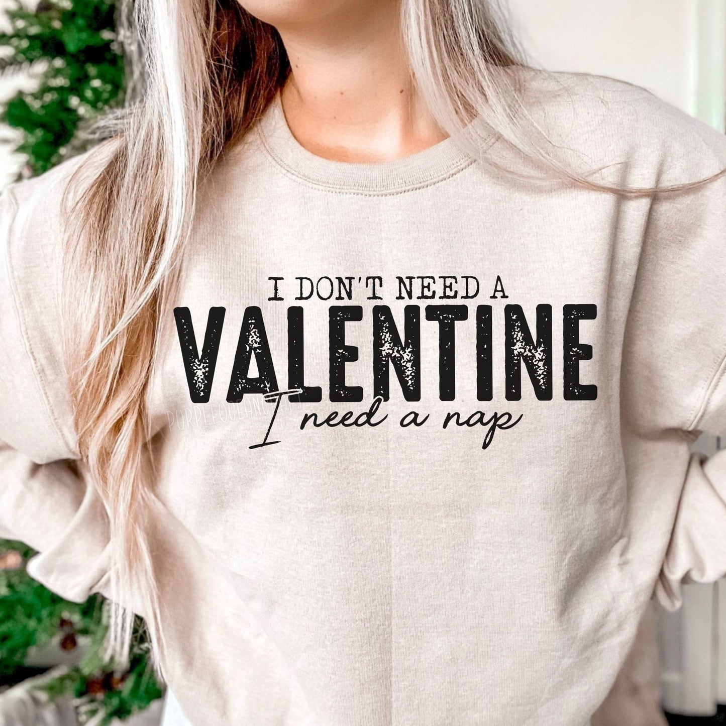 I Don't Need A Valentine's I Need A Nap BLACK- DTF Transfer