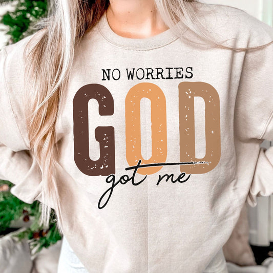 No Worries GOD Got Me- DTF Transfer