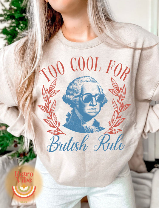 Too Cool For British Rule