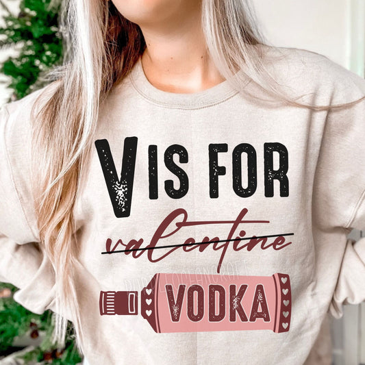 V Is for Vodka- DTF Transfer