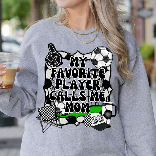 My favorite player calls me mom (Soccer)