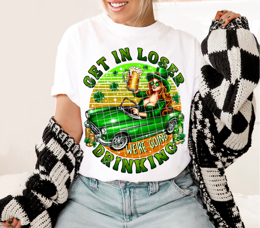 Get In Loser We’re Going Drinking-WOMAN