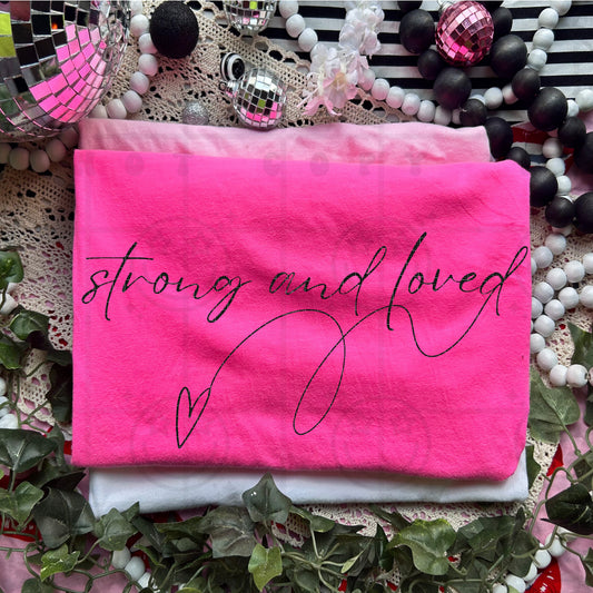 STRONG AND LOVED