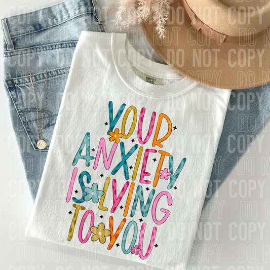 Your anxiety is lying to you