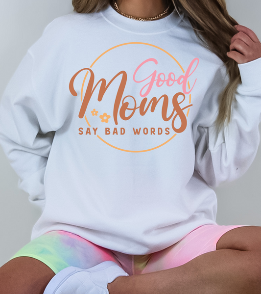 good Moms Say Bad Words Circle Flower