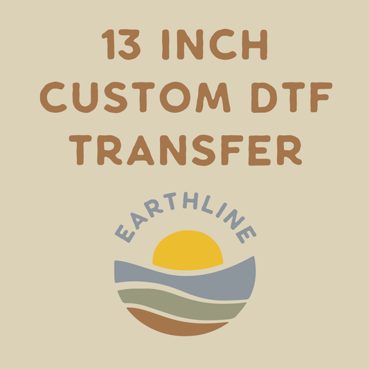 13 inch Custom DTF Transfer
