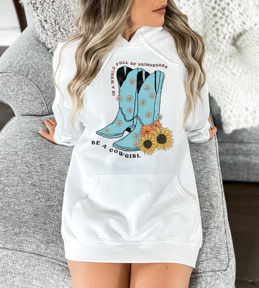In a World full of Princesses Be a Cowgirl