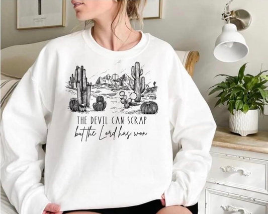 The Devil Can Scrap But The Lord Has Won - DTF Transfer