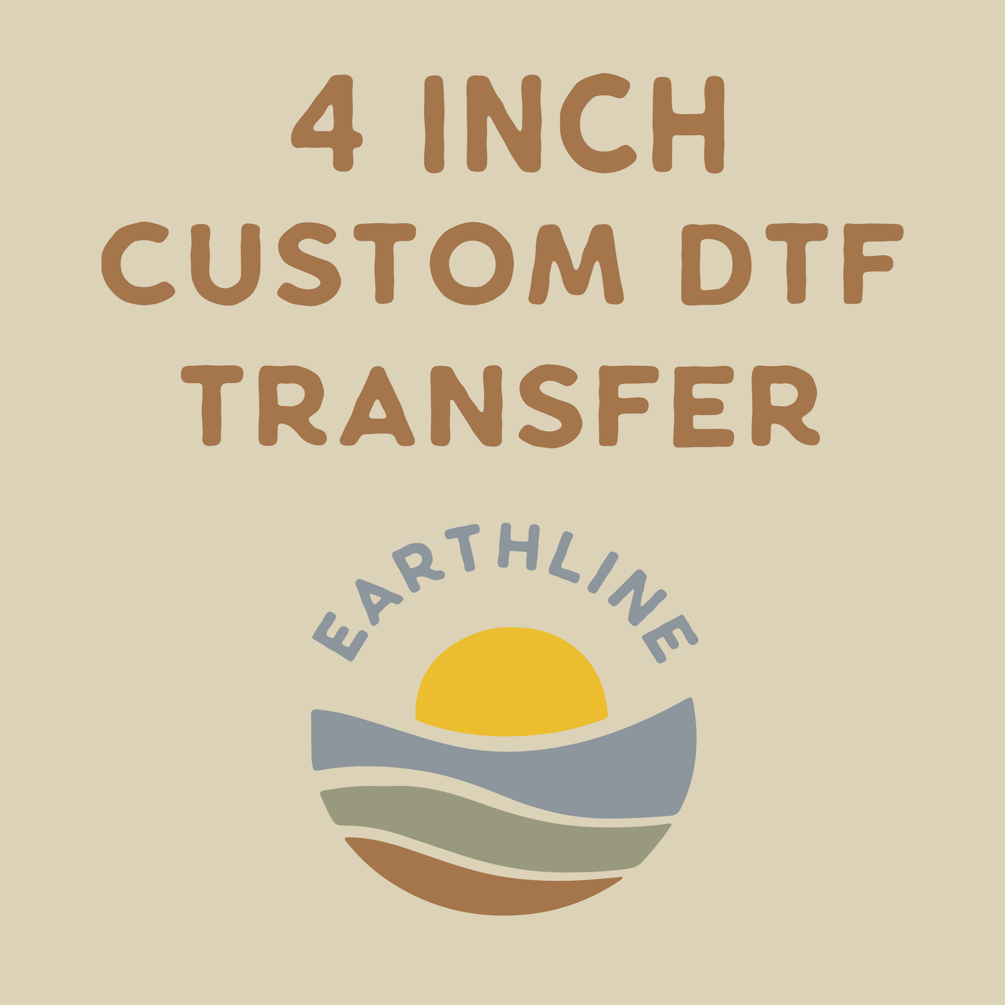 4 inch Custom DTF Transfer