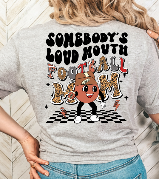 BACK - Somebody's loud mouth football mom - DTF Transfer