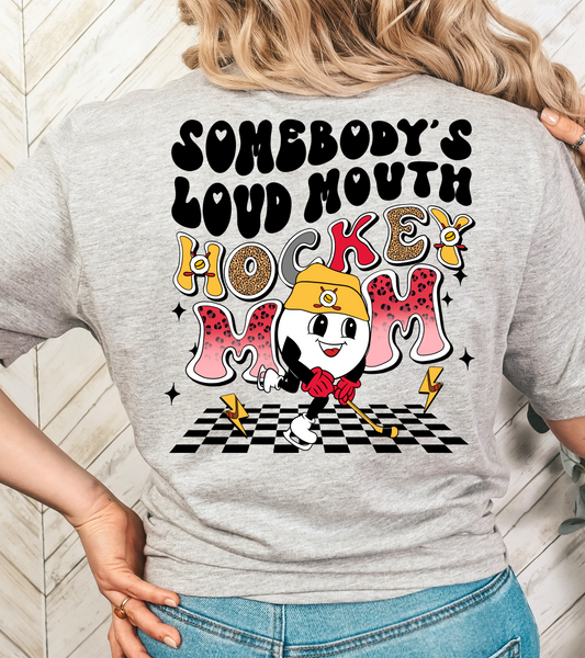 BACK - Somebody's loud mouth hockey mom - DTF Transfer