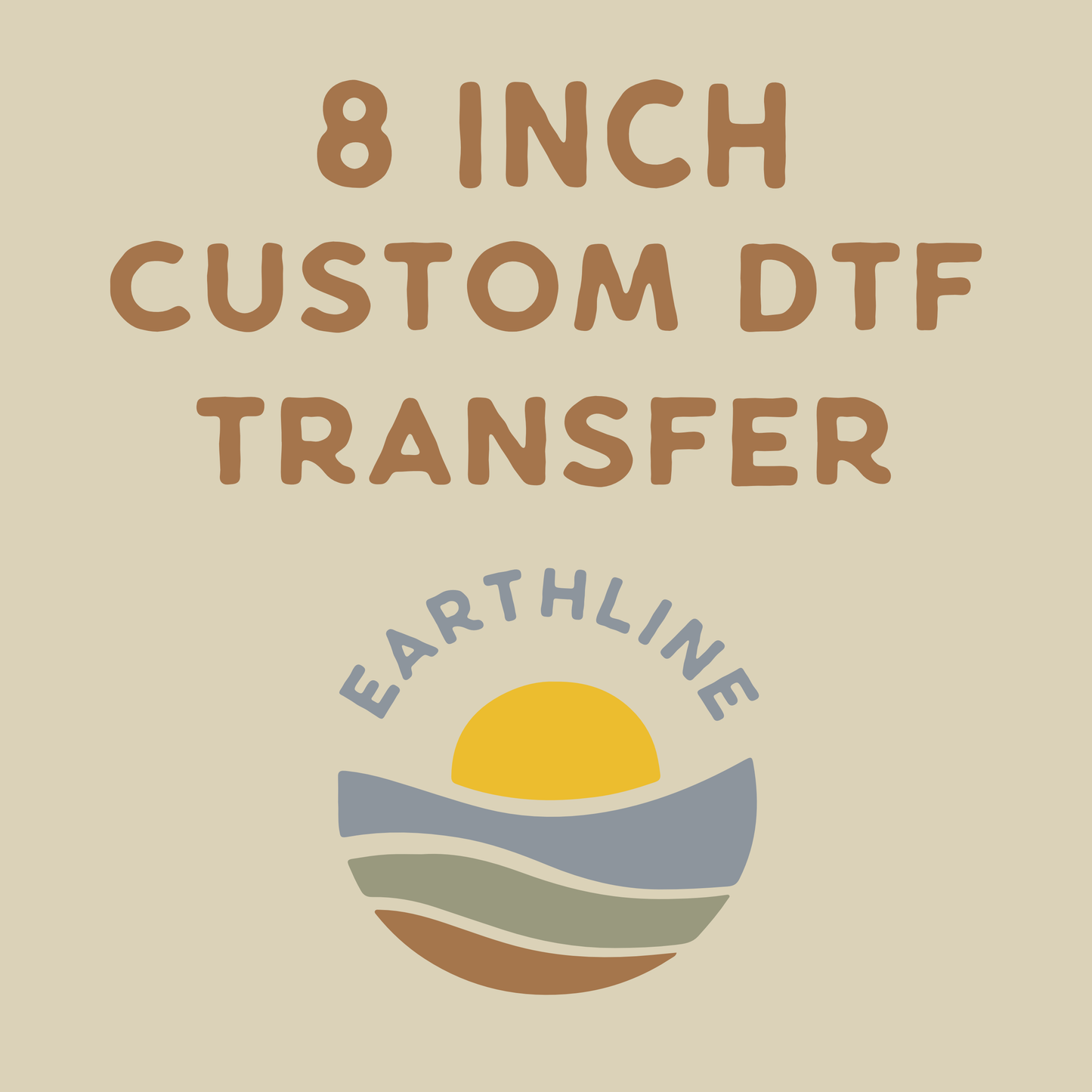 8 inch Custom DTF Transfer