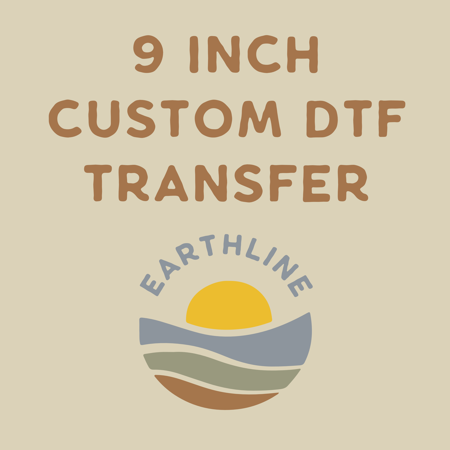 9 inch Custom DTF Transfer