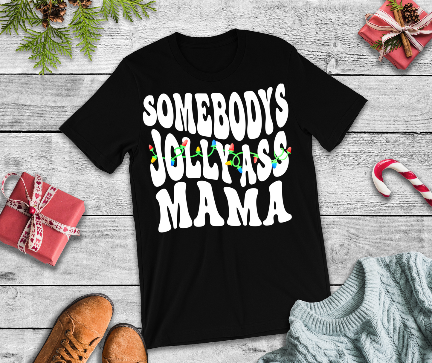 White Somebody's Jolly Ass Mama DTF Transfer