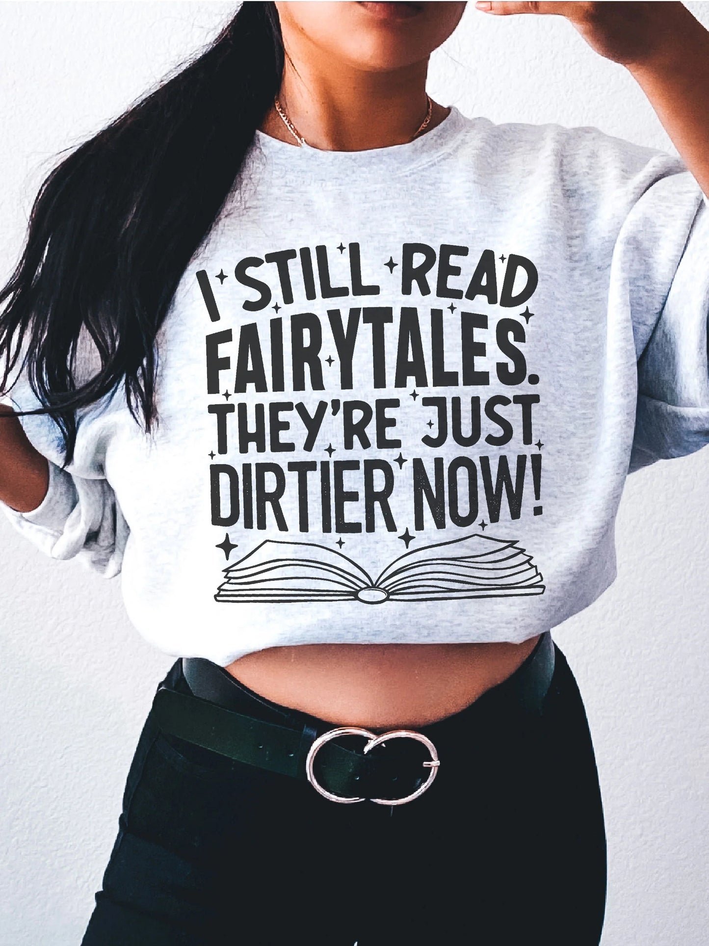 I Still Read Fairytales - DTF Transfer